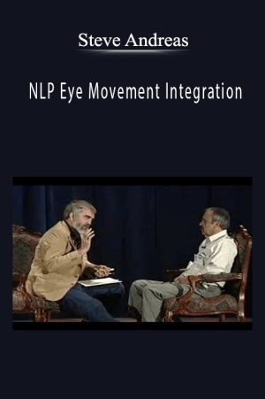 Steve Andreas - NLP Eye Movement Integration