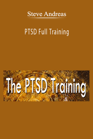 Steve Andreas - PTSD Full Training