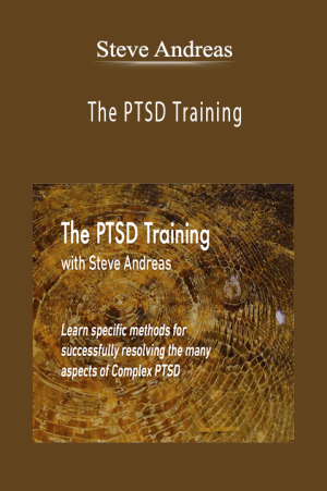 Steve Andreas - The PTSD Training