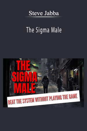 Steve Jabba - The Sigma Male