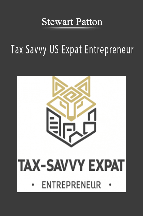 Stewart Patton – Tax Savvy US Expat Entrepreneur