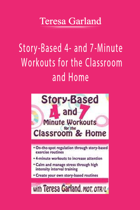 Story-Based 4- and 7-Minute Workouts for the Classroom and Home - Teresa Garland