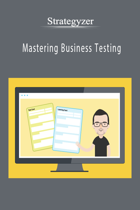 Strategyzer - Mastering Business Testing