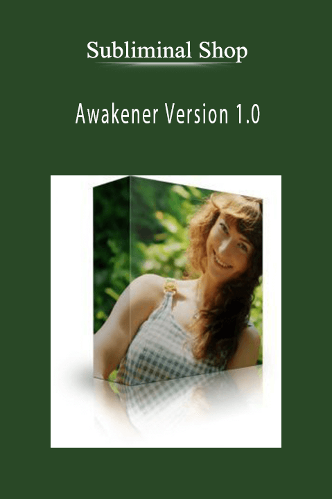 Subliminal Shop - Awakener Version 1.0Subliminal Shop - Awakener Version 1.0