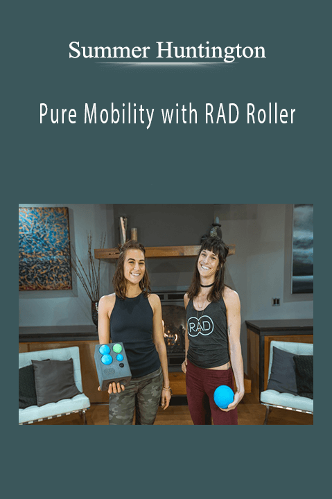 Summer Huntington - Pure Mobility with RAD Roller