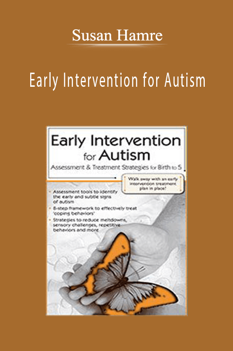Susan Hamre – Early Intervention for Autism Assessment & Treatment Strategies for Birth to 5