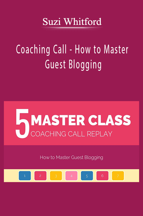 Suzi Whitford - Coaching Call - How to Master Guest Blogging