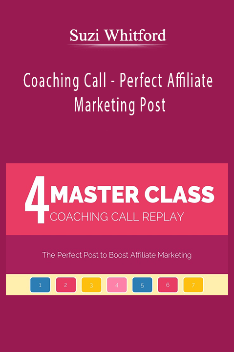 Suzi Whitford - Coaching Call - Perfect Affiliate Marketing Post
