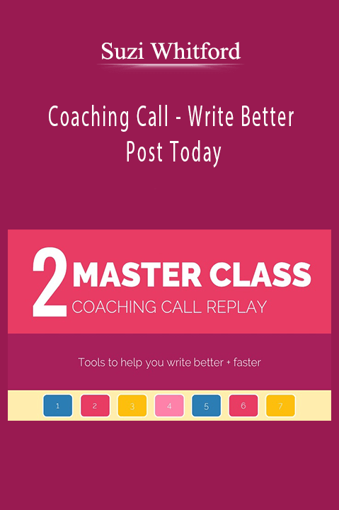 Suzi Whitford - Coaching Call - Write Better Post Today