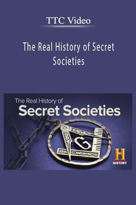 TTC Video – The Real History of Secret Societies