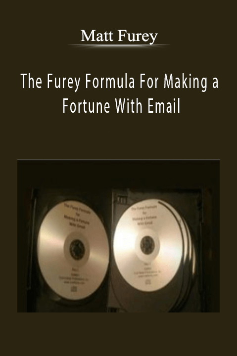 The Furey Formula For Making a Fortune With Email - Matt Furey