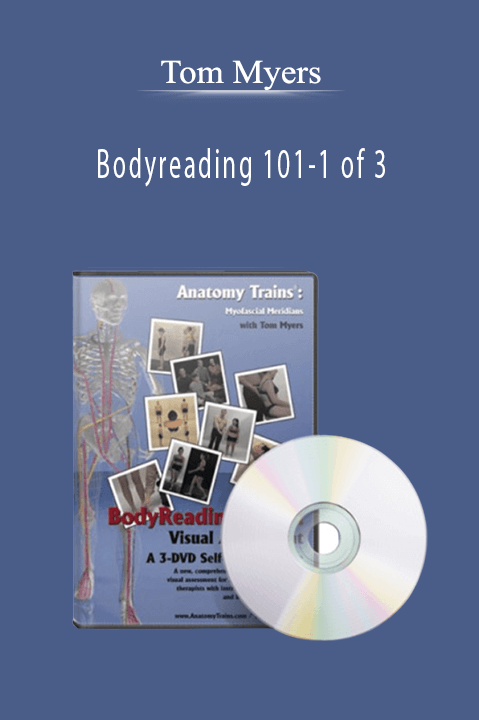 Tom Myers - Bodyreading 101-1 of 3