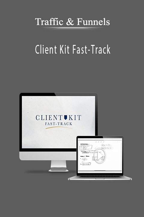 Traffic & Funnels - Client Kit Fast-Track