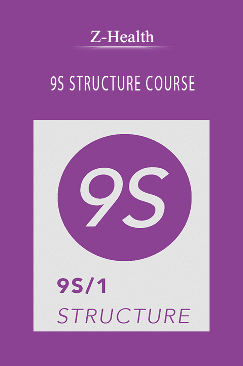 Z-Health - 9S STRUCTURE COURSE