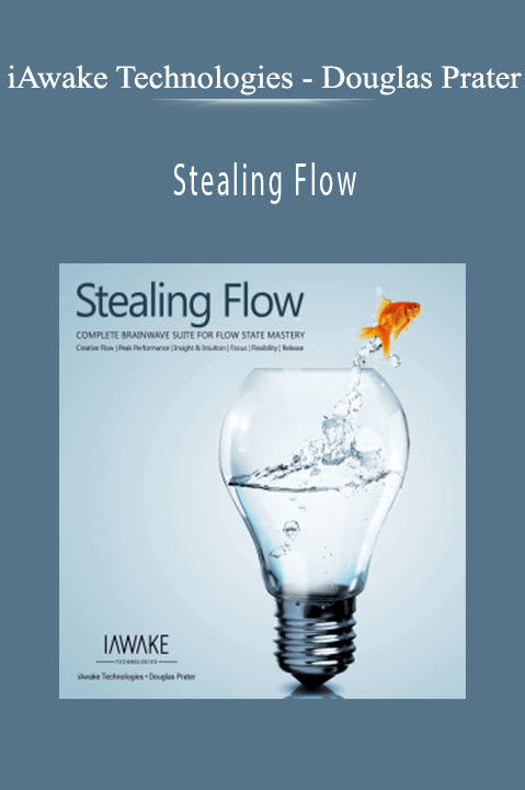 iAwake Technologies – Douglas Prater – Stealing Flow