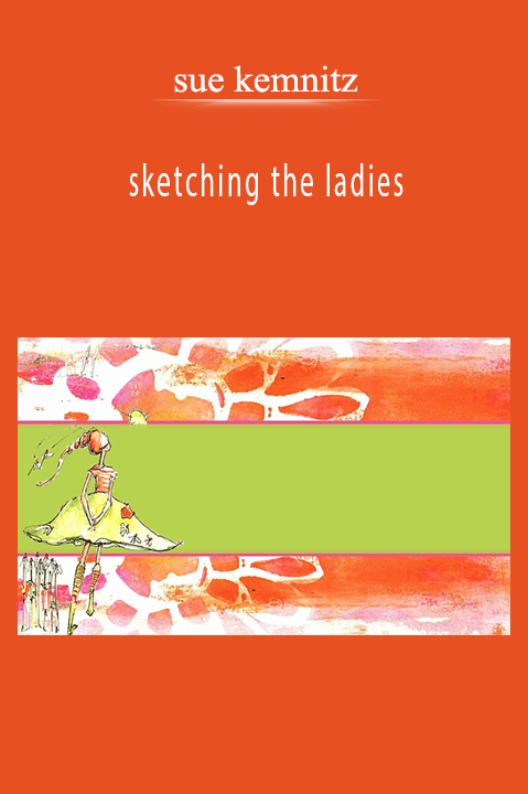 sue kemnitz – sketching the ladies