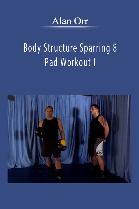 Alan Orr - Body Structure Sparring 8 Pad Workout I.