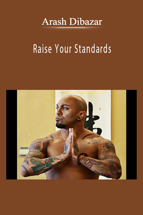 Arash Dibazar - Raise Your Standards.