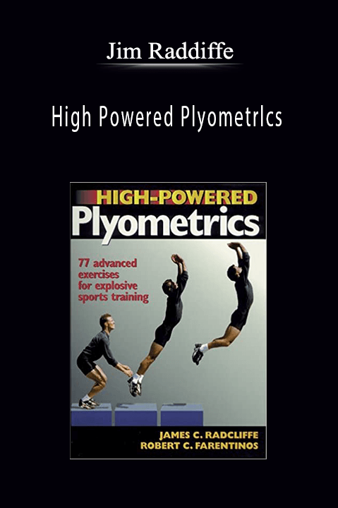 High Powered Plyometrlcs - Jim Raddiffe
