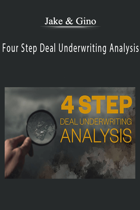 Jake & Gino - Four Step Deal Underwriting Analysis.