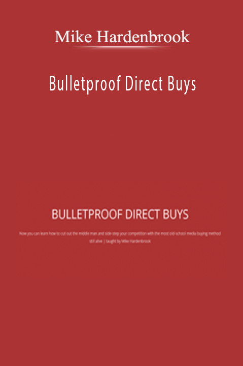 Mike Hardenbrook - Bulletproof Direct Buys