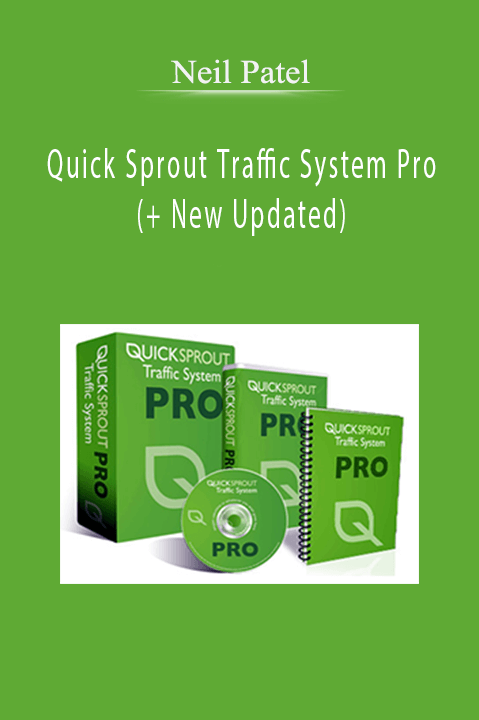Neil Patel - Quick Sprout Traffic System Pro (+ New Updated)
