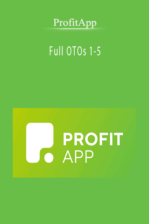 ProfitApp - Full OTOs 1-5