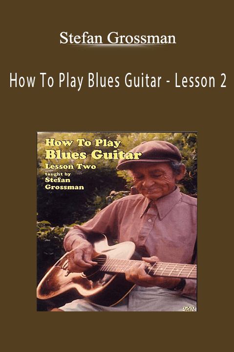 Stefan Grossman - How To Play Blues Guitar - Lesson 2.
