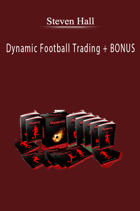 Steven Hall – Dynamic Football Trading + BONUS