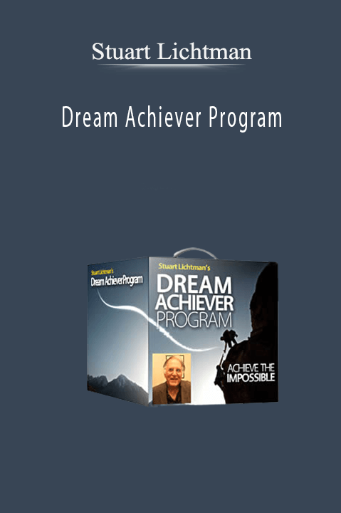 Stuart Lichtman – Dream Achiever Program