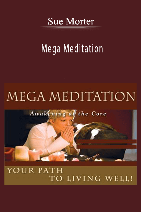Sue Morter - Mega Meditation.