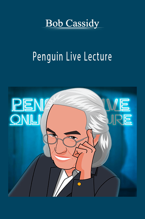 Bob Cassidy - Penguin Live Lecture