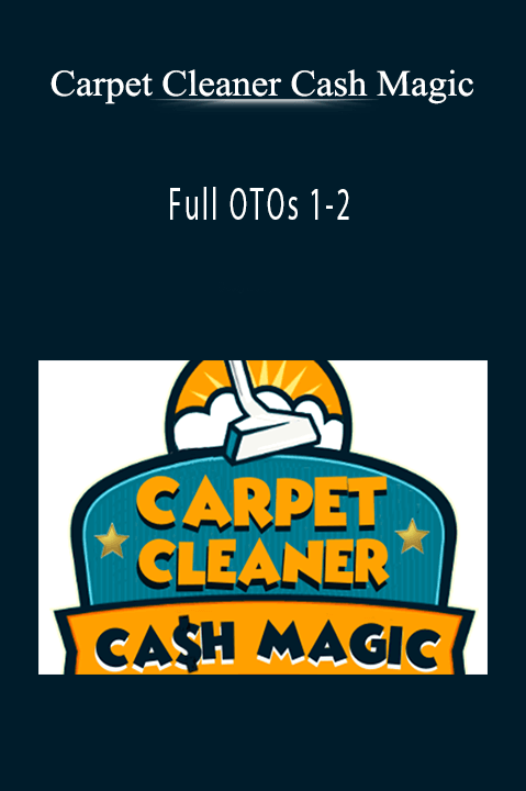 Carpet Cleaner Cash Magic - Full OTOs 1-2