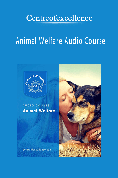 Centreofexcellence - Animal Welfare Audio Course.