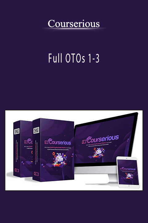 Courserious - Full OTOs 1-3