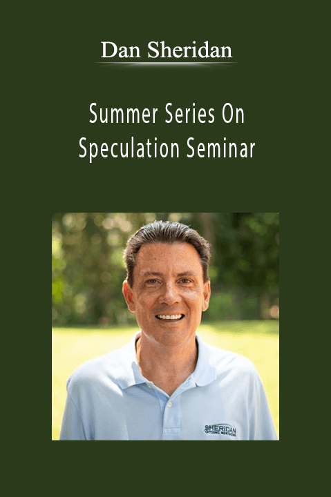 Dan Sheridan - Summer Series On Speculation Seminar.