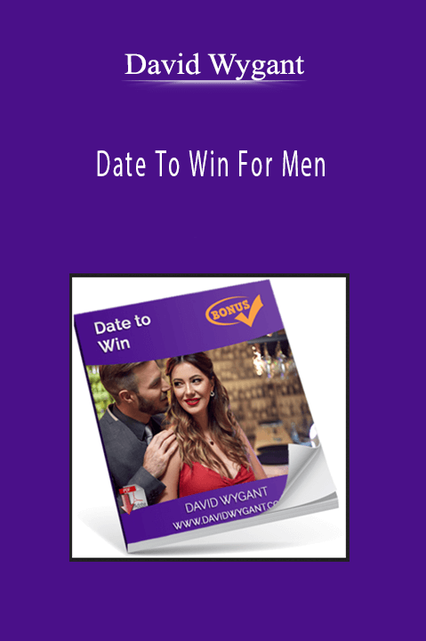 David Wygant - Date To Win For Men