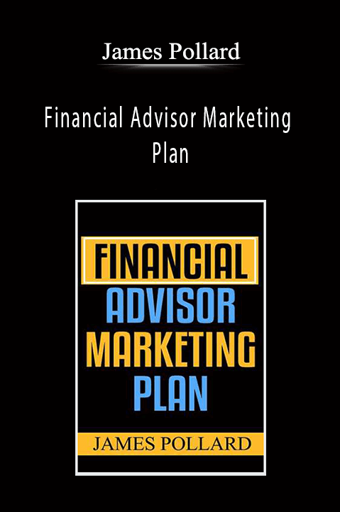 James Pollard - Financial Advisor Marketing Plan
