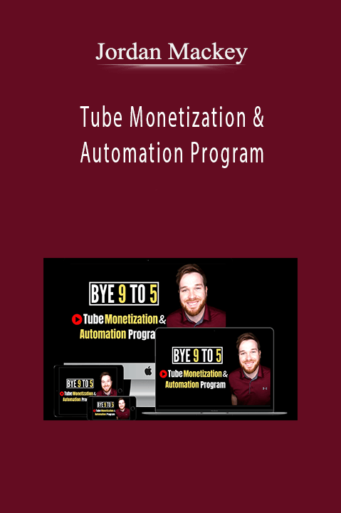 Jordan Mackey - Tube Monetization & Automation Program