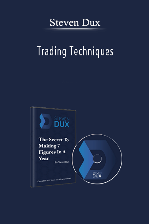 Steven Dux – Trading Techniques
