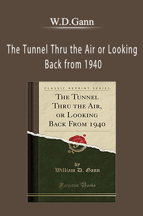 W.D.Gann – The Tunnel Thru the Air or Looking Back from 1940
