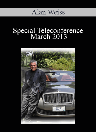 Alan Weiss - Special Teleconference March 2013: Instructional Design & Abundance Thinking