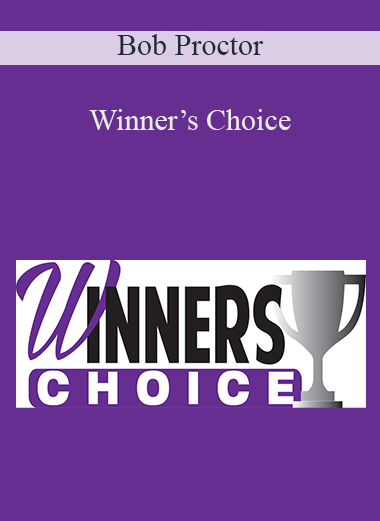 Bob Proctor - Winner’s Choice