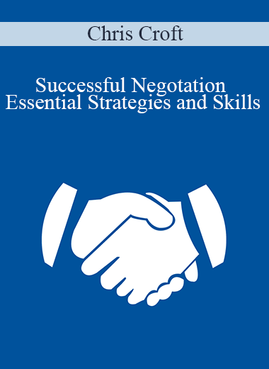 Chris Croft - Successful Negotation Essential Strategies and Skills