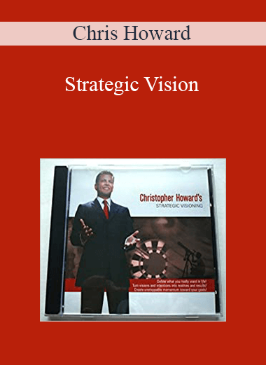 Chris Howard - Strategic Vision