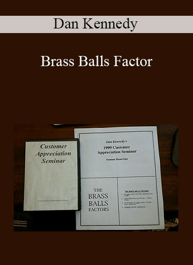 Dan Kennedy - Brass Balls Factor