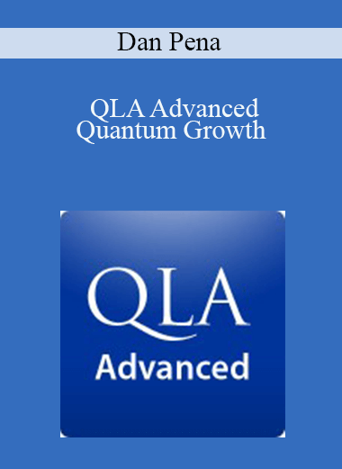 Dan Pena - QLA Advanced - Quantum Growth
