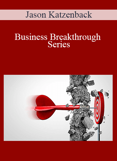 Jason Katzenback - Business Breakthrough Series