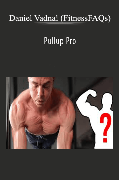 Daniel Vadnal (FitnessFAQs) - Pullup ProDaniel Vadnal (FitnessFAQs) - Pullup Pro