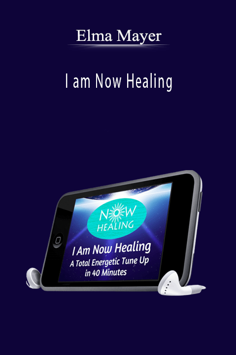 Elma Mayer – I am Now Healing